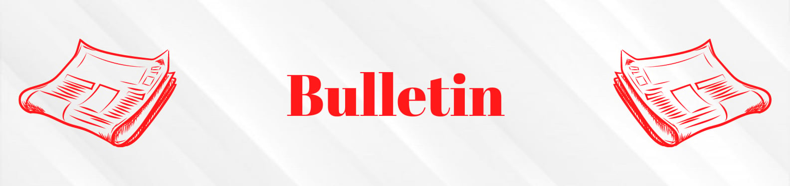 The word bulletin written in red bold writing, on a white background with a silhouette of a newspaper in red outline one on each side of the word.